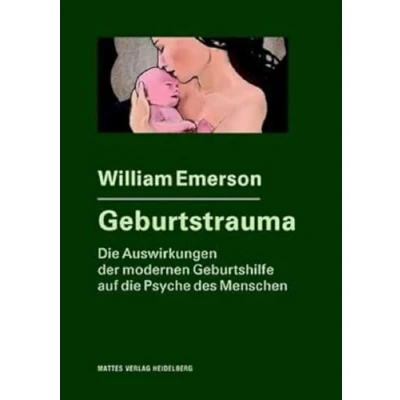 Abbildung von Geburtstrauma: die Auswirkungen der modernen Geburtshilfe auf Psyche des Menschen