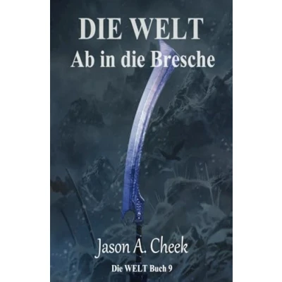 Abbildung von Ab in die Bresche: Eine LitRPG und GameLit Serie (Die WELT Buch 9)