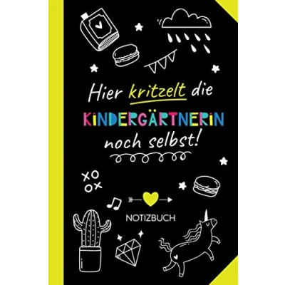 Abbildung von Hier kritzelt die Kindergärtnerin noch selbst: Geschenk Notizbuch für Kindergärtnerinnen Witzige Kita Abschiedsgeschenk zum Danke sagen oder Weihnachten