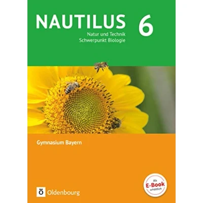 Abbildung von Nautilus Ausgabe B für Gymnasien in Bayern Neubearbeitung 6. Jahrgangsstufe: Natur und Technik Schwerpunkt Biologie Schulbuch