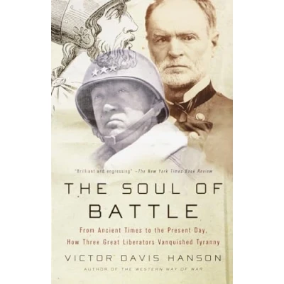 Abbildung von the Soul of Battle: From Ancient Times to Present Day, How Three Great Liberators Vanquished Tyranny