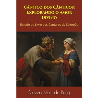 Abbildung von Cântico dos Cânticos: Explorando o Amor Divino: Estudo do Livro Cantares de Salomão