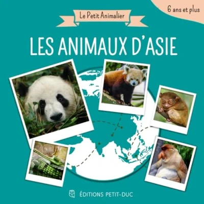 Abbildung von Le Petit animalier Les Animaux d&#039;Asie: Livre documentaire pour enfant dès 6 ans