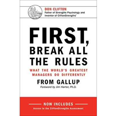 Abbildung von First, Break All the Rules: What World&#039;s Greatest Managers Do Differently