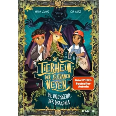 Abbildung von Das Tierheim der seltsamen Wesen (Band 2) Die Rückkehr Drakonia: Ein spannendes Fantasy Abenteuer für Jungen und Mädchen ab 8 Jahren