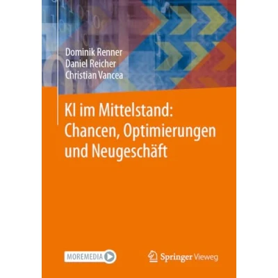 Abbildung von KI im Mittelstand: Chancen, Optimierungen und Neugeschäft