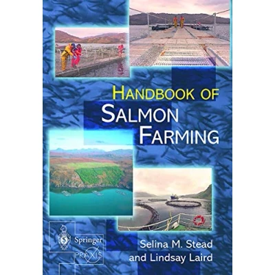 Abbildung von The Handbook of Salmon Farming (Springer Praxis Books)