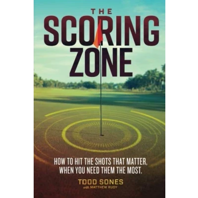 Abbildung von the Scoring Zone: How to Hit Shots That Matter When You Need Them Most