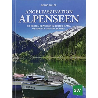 Abbildung von Angelfaszination Alpenseen: Die besten Gewässer in Deutschland, Österreich und der Schweiz