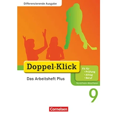 Abbildung von Doppel Klick Das Sprach und Lesebuch Differenzierende Ausgabe Nordrhein Westfalen 9. Schuljahr: Arbeitsheft Plus Mit Lösungen