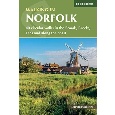 Abbildung von Walking in Norfolk: 40 circular walks the Broads, Brecks, Fens and along coast (Cicerone guidebooks)
