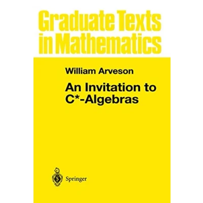Abbildung von An Invitation to C* Algebras (Graduate Texts in Mathematics, 39, Band 39)