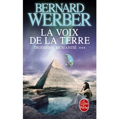 Abbildung von la voix de Terre Troisième humanité. Tome 3: roman (Le livre poche, 34161)