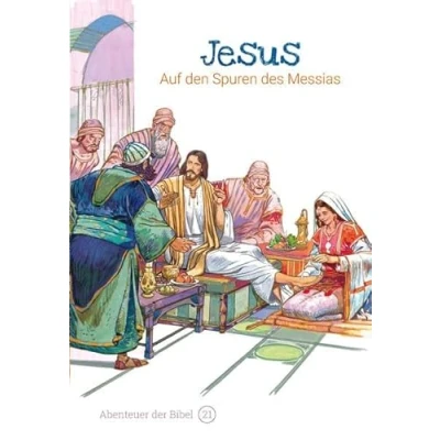Abbildung von Jesus Auf den Spuren des Messias: Abenteuer der Bibel Band 21