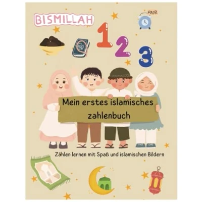 Abbildung von Mein erstes islamisches Zahlenbuch: Zählen lernen mit Spaß und islamischen Bildern