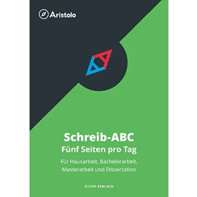 Abbildung von Schreib ABC Fünf Seiten pro Tag Für Hausarbeit, Bachelorarbeit, Masterarbeit und Dissertation