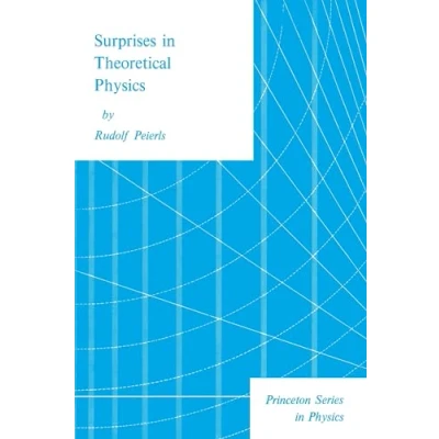 Abbildung von Surprises in Theoretical Physics (Princeton Series Physics)