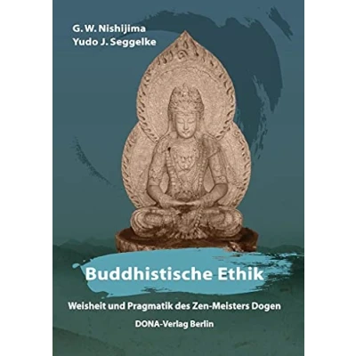 Abbildung von Buddhistische Ethik: Weisheit und Pragmatik des Zen Meisters D¿gen