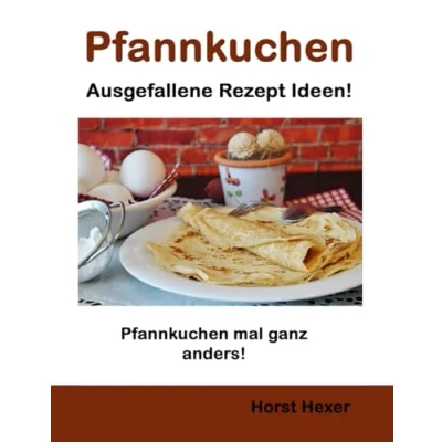 Abbildung von Pfannkuchen Ausgefallene Rezept Ideen: mal ganz anders