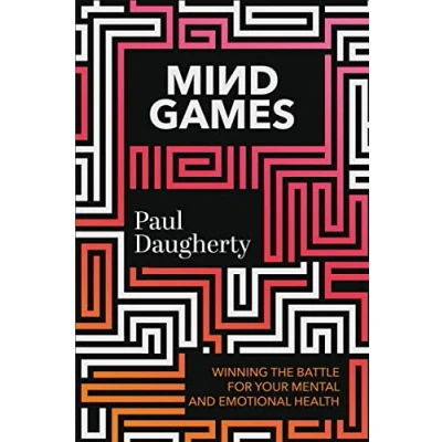Abbildung von Mind Games: Winning the Battle for Your Mental and Emotional Health
