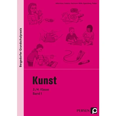 Abbildung von Kunst 3./4. Klasse, Band 1: Mit zahlreichen Kopiervorlagen (Bergedorfer® Grundschulpraxis)