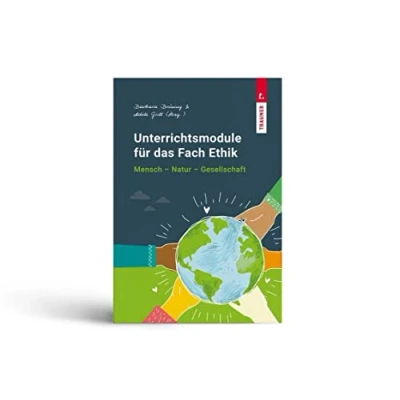 Abbildung von Unterrichtsmodule für das Fach Ethik, Mensch Natur Gesellschaft