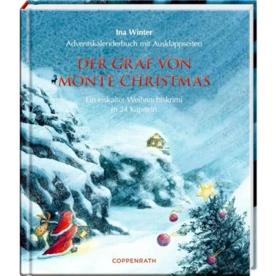 Abbildung von Der Graf von Monte Christmas: Ein eiskalter Weihnachtskrimi in 24 Kapiteln Adventskalenderbuch mit Ausklappseiten