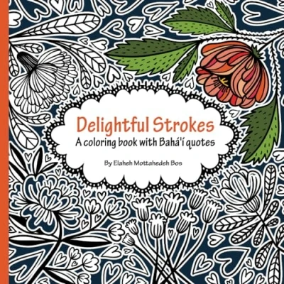 Abbildung von Delightful Strokes: A coloring book with Bahá&#039;í quotes