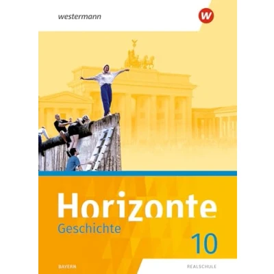 Abbildung von Horizonte Geschichte: Ausgabe 2018 für Realschulen in Bayern: Schulbuch 10