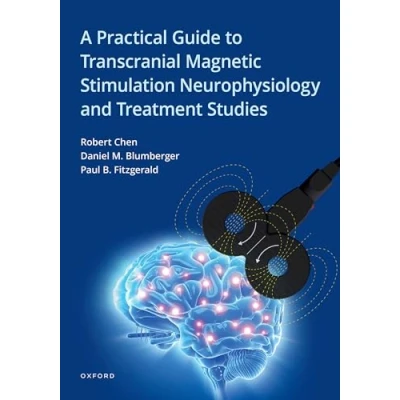 Abbildung von A Practical Guide to Transcranial Magnetic Stimulation Neurophysiology and Treatment Studies