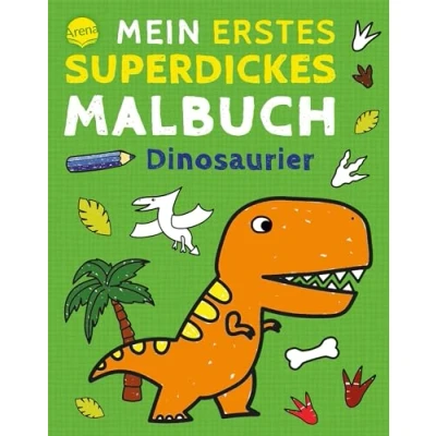 Abbildung von Mein erstes superdickes Malbuch. Dinosaurier: 192 Ausmalbilder für Kinder ab 3 Jahren