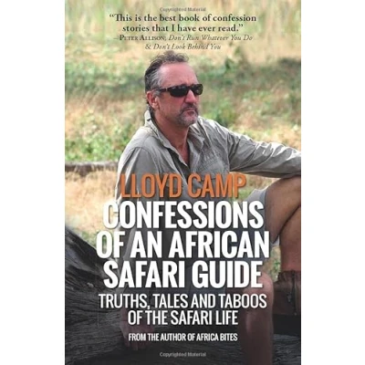 Abbildung von Confessions of an African Safari Guide: Truths, Tales and Taboos the Life
