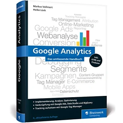Abbildung von Google Analytics: Das umfassende Handbuch (Ausgabe 2020). Analyse, Tracking und Optimierung