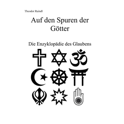Abbildung von Auf den Spuren der Götter: Die Enzyklopädie des Glaubens