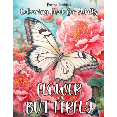 Abbildung von Flower and Butterfly: Colouring Book for Adults 50 Beautiful Illustrations of Butterflies Flowers