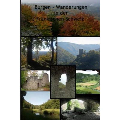Abbildung von Burgen Wanderungen in der Fränkischen Schweiz