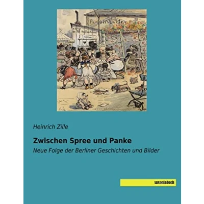 Abbildung von Zwischen Spree und Panke: Neue Folge der Berliner Geschichten Bilder