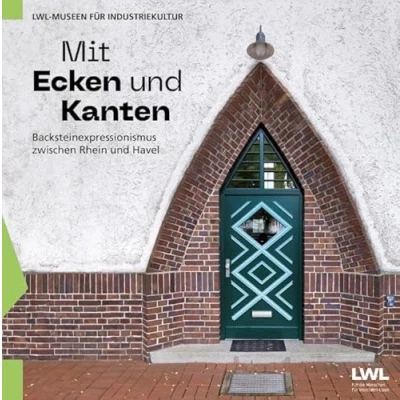Abbildung von Mit Ecken und Kanten: Backsteinexpressionismus zwischen Rhein Havel