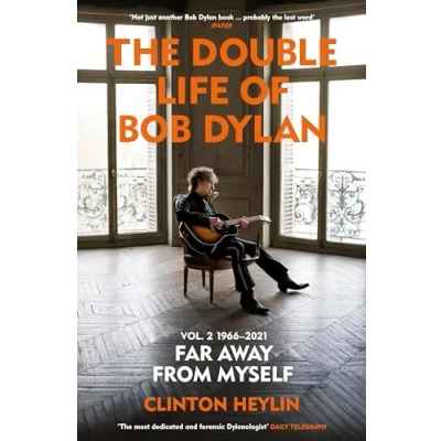 Abbildung von The Double Life of Bob Dylan Volume 2: 1966 2021: ‘Far away from Myself’