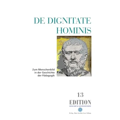 Abbildung von De Dignitate Hominis: Zum Menschenbild in der Geschichte Pädagogik (Edition)