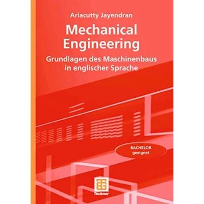 Abbildung von Mechanical Engineering: Grundlagen des Maschinenbaus in englischer Sprache