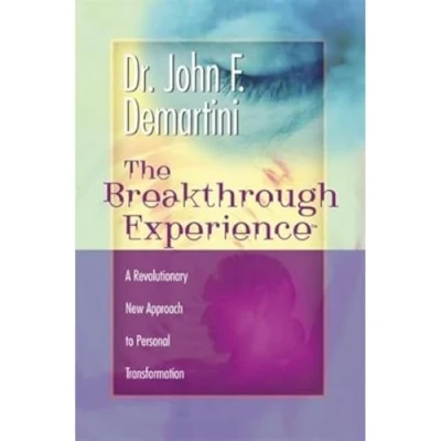 Abbildung von The Breakthrough Experience: A Revolutionary New Approach to Personal Transformation