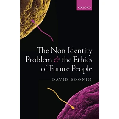 Abbildung von the Non Identity Problem and Ethics of Future People