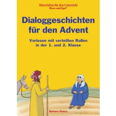 Abbildung von Dialoggeschichten für den Advent: Vorlesen mit verteilten Rollen in der 1. und 2. Klasse