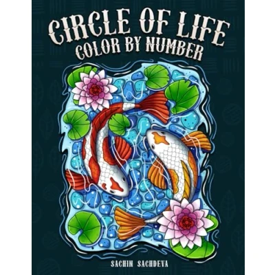 Abbildung von Circle of Life Color by Number: Coloring Book Amazing Patterns, Tattoos, Animals, Birds, Mandalas and Halloween for Teens, Women Adults ... (Color Number Adults)
