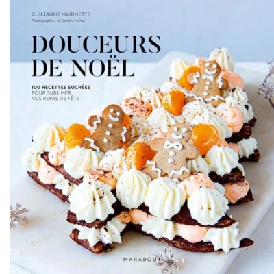 Abbildung von Douceurs de Noël: 100 recettes sucrées pour sublimer vos repas fête