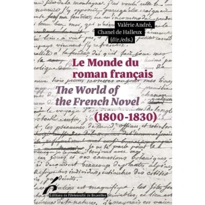 Abbildung von Le monde du roman français (1800 1830)/The World of the French Novel 1830)