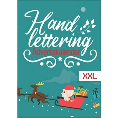 Abbildung von Handlettering Adventskalender XXL: Die schönsten Alphabete und über 180 Schmuckelemente, Ornamente, Vorlagen mehr