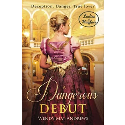 Abbildung von A Dangerous Debut: Sweet Regency Romance (Ladies of Mayfair, Band 5)