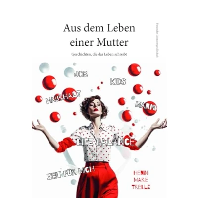 Abbildung von Aus dem Leben einer Mutter: Geschichten, die das schreibt